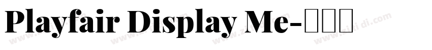 Playfair Display Me字体转换